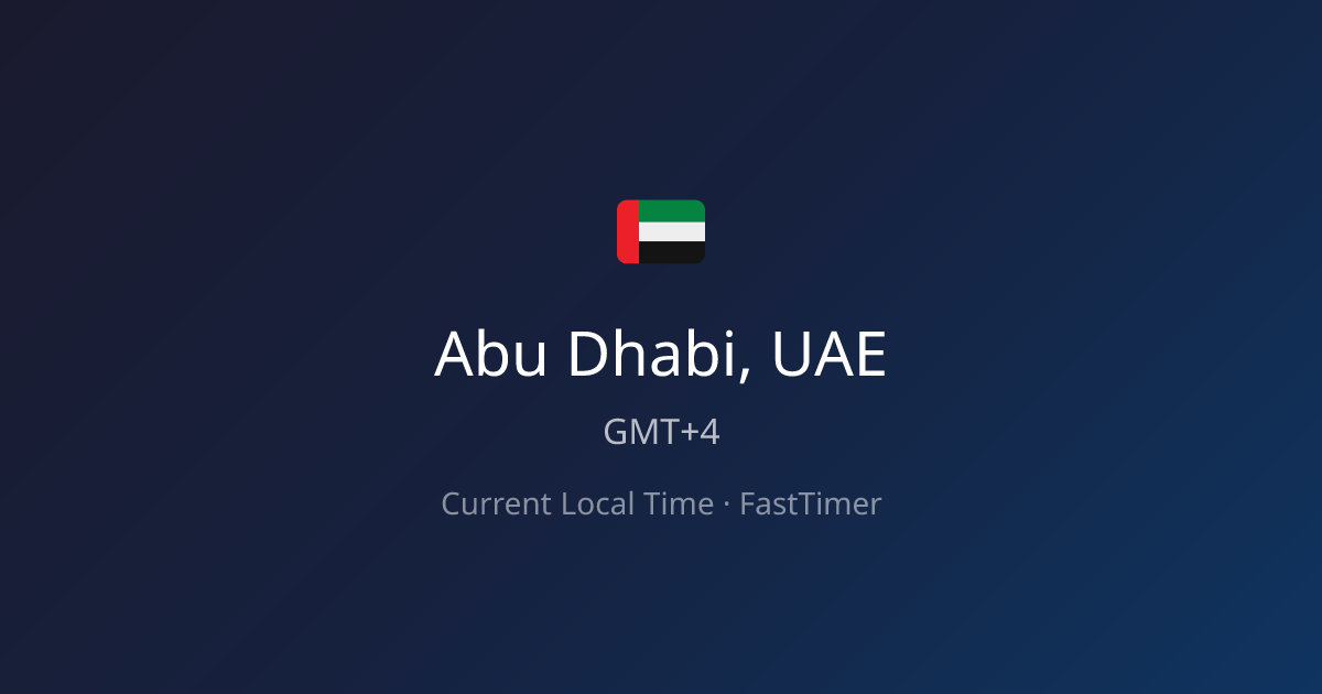 Current Time in Abu Dhabi, UAE – Live Clock | FastTimer