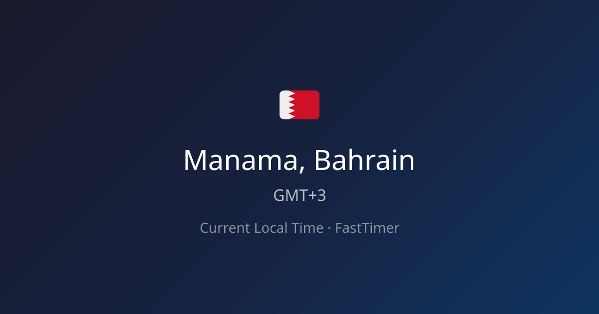 Current Time in Manama, Bahrain – Live Clock | FastTimer