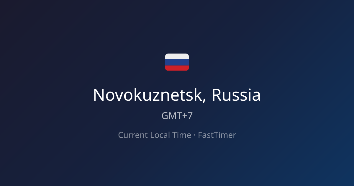 Current Time in Novokuznetsk, Russia – Live Clock | FastTimer